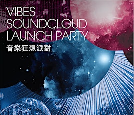 Vibes SoundCloud Launch Party primary image