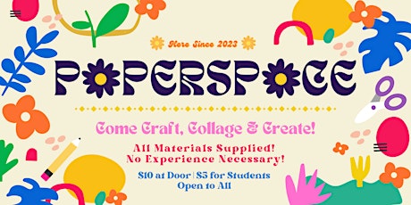 Imagem principal do evento PaperSpace: Come Craft, Collage, and Create!