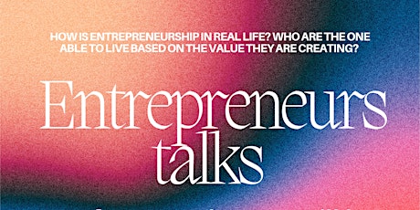 Entrepreneurs talks.