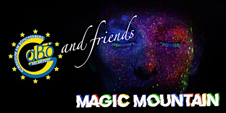 Hauptbild für GaBö and friends 2019 - MAGIC MOUNTAIN