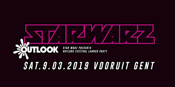 Star Warz presents Outlook Festival Launch Party