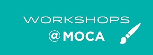 Bild für die Sammlung "Workshops @ MOCA"