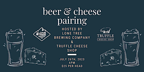 Beer & Cheese pairing at Lone Tree Brewing Company