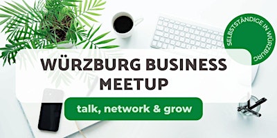 Würzburg Business Meetup primary image