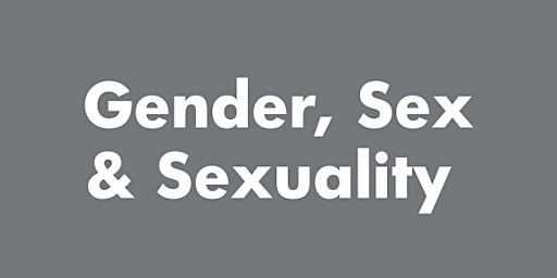 Imagem principal do evento Inclusivity and the End of Life (Gender, Sex and Sexuality)