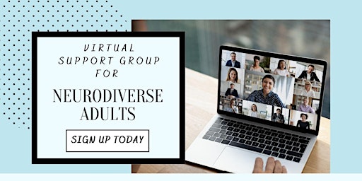 Virtual Support Group for Neurodiverse Adults primary image