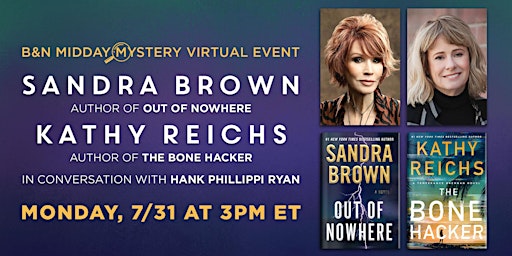 Image principale de B&N Midday Mystery Virtual Event with Sandra Brown and Kathy Reichs!