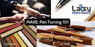 Image principale de MAKE: Pen Turning 101