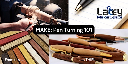 Imagem principal do evento MAKE: Pen Turning 101