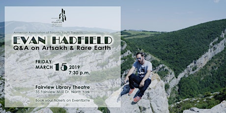 Primaire afbeelding van AAT Youth Presents: Evan Hadfield Q&A on Artsakh and Rare Earth