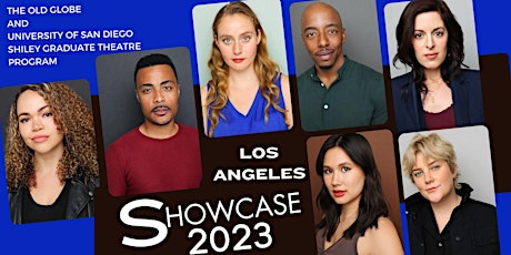 LA Showcase 2023 -  The Old Globe & USD Shiley Graduate Acting Program primary image