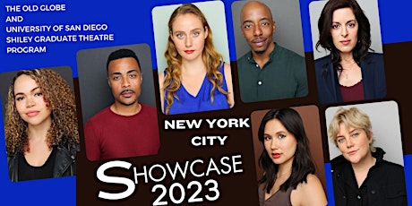 Imagem principal do evento NYC  Showcase 2023 -  The Old Globe & USD Shiley Graduate Acting Program