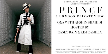 PRINCE : A LONDON PRIVATE VIEW (Q&A WITH AFSHIN SHAHIDI) - THU 28TH primary image