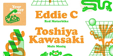 Your Sunday Best w/ Eddie C (Red Motorbike) + Toshiya Kawasaki (Mule Musiq) primary image