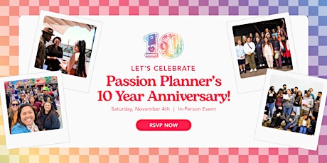 Immagine principale di Passion Planner's 10 Year Anniversary: Celebrating Community! 