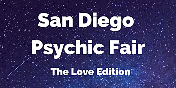 San Diego Psychic Fair- The Love Edition