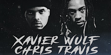 Xavier Wulf & Chris Travis Live Dallas Tx January 24th primary image