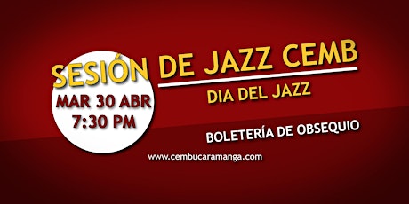 Imagen principal de Sesión de jazz CEMB No. 56: Día Int. del Jazz