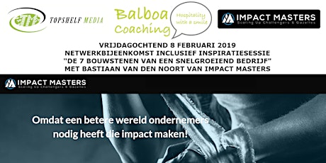Primaire afbeelding van Open Coffee Utrecht | 8 februari 2019 | Netwerkbijeenkomst inclusief inspiratiesessie "De 7 bouwstenen van een snelgroeiend bedrijf" met Bastiaan van den Noort van Impact Masters