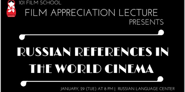 Russian Club in Hong Kong: FILM LECTURE with 101 Film School 