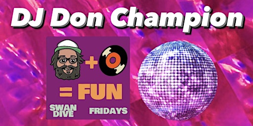 Hauptbild für First Fridays on the turntables with DJ Don Champion