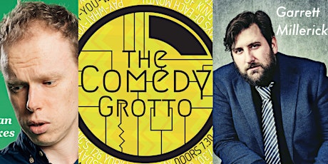 The Comedy Grotto with Garrett Millerick primary image