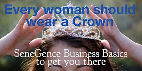Every Woman should wear a Crown! SeneGence Business Basics to get you there! primary image