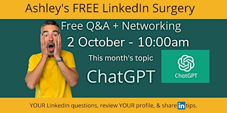 October Drop-In LinkedIn Surgery  -  Lets Talk -  Chat GPT primary image