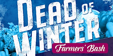 Dead of Winter Farmers’ Bash: Urban Farmers’ 2019 Winter Kickoff Party