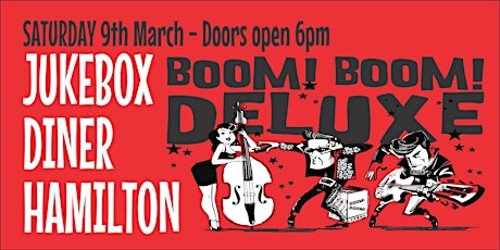 Boom! Boom! Deluxe live at the Jukebox Diner Hamilton primary image