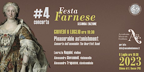 Immagine principale di Festa Farnese 2023 - Pleasurable astonishment 