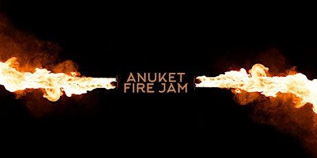 Anuket Fire Jam primary image