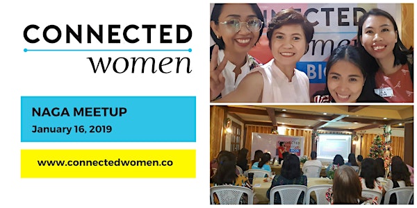 #ConnectedWomen Meetup - Naga (PH) - January 16