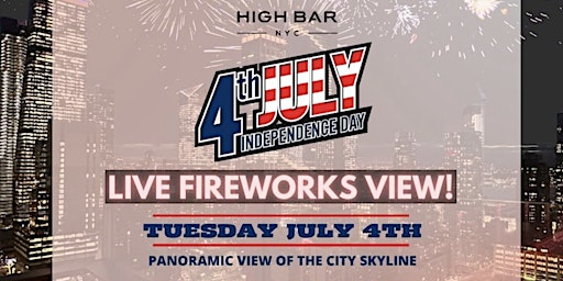 July 4th ROOFTOP  Party @ Highbar Rooftop   FIREWORKS VIEWING primary image