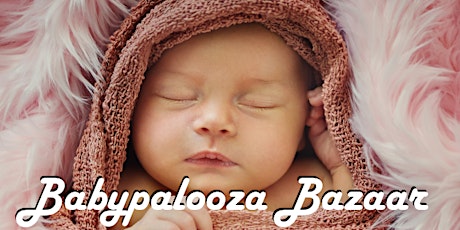 Babypalooza Bazaar - May 2019 primary image