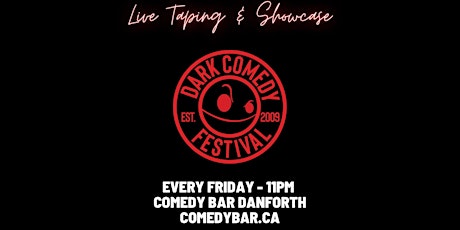 Dark Comedy Presents | Live Taping & Showcase