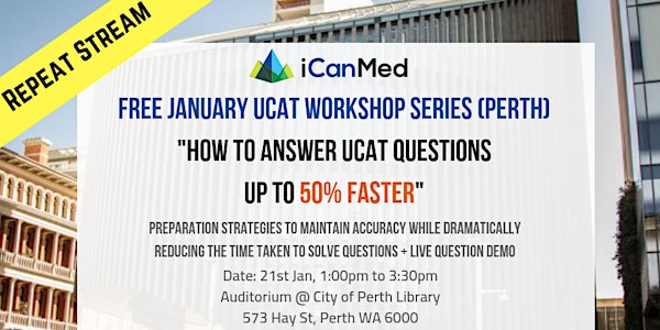 REPEAT STREAM: Free UCAT Workshop (Perth): How to Answer UCAT Questions Up to 50% Faster!