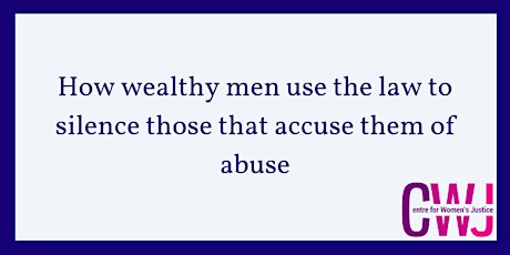How wealthy men use the law to silence those that accuse them of abuse primary image