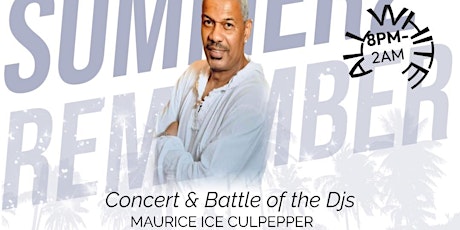 Imagen principal de ALL WHITE SUMMER 2 REMEMBER with Maurice Ice Culpepper Leo Bash