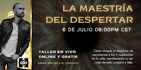 Hauptbild für La Maestría del Despertar: crea tu propósito 360