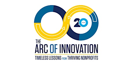 Imagem principal do evento The Arc of Innovation: Timeless Lessons from Thriving Nonprofits