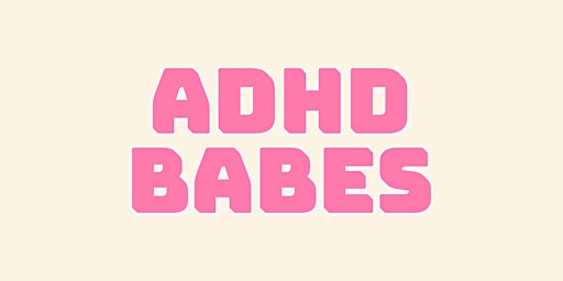 Imagen principal de ADHD Babes - Managing ADHD Symptoms [Part 2]