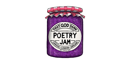 THAT GOD DAMN POETRY JAM!  MAR-MAY-LADE