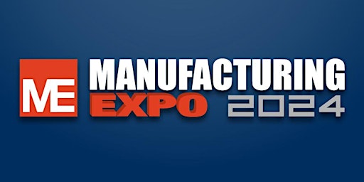 Image principale de Manufacturing Expo 2024