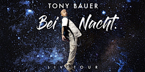 Imagem principal do evento Tony Bauer - Bei Nacht. | Bruchsal