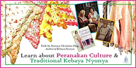 Learn about the Peranakan Culture & Nyonya Kebaya (Inscribing for Unesco) primary image