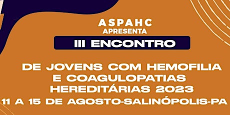Imagem principal do evento III ENCONTRO DE JOVENS COM HEMOFILIA E COAGULOPATIAS DO PARÁ