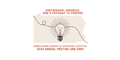 PA Academy of Nutrition and Dietetics Annual Meeting and Expo 2024 primary image