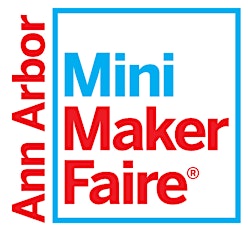 Ann Arbor Mini Maker Faire 2014 primary image