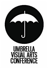 UMBRELLA VISUAL ARTS CONFERENCE